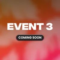Event 3 - Coming Soon