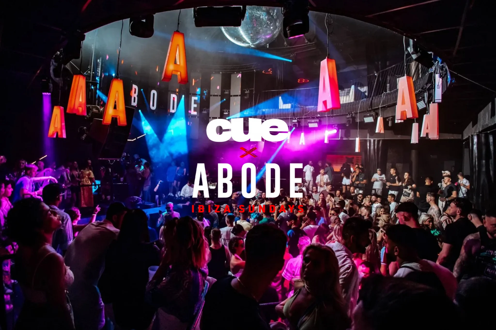 Cue X Abode Ibiza Eden Night Club