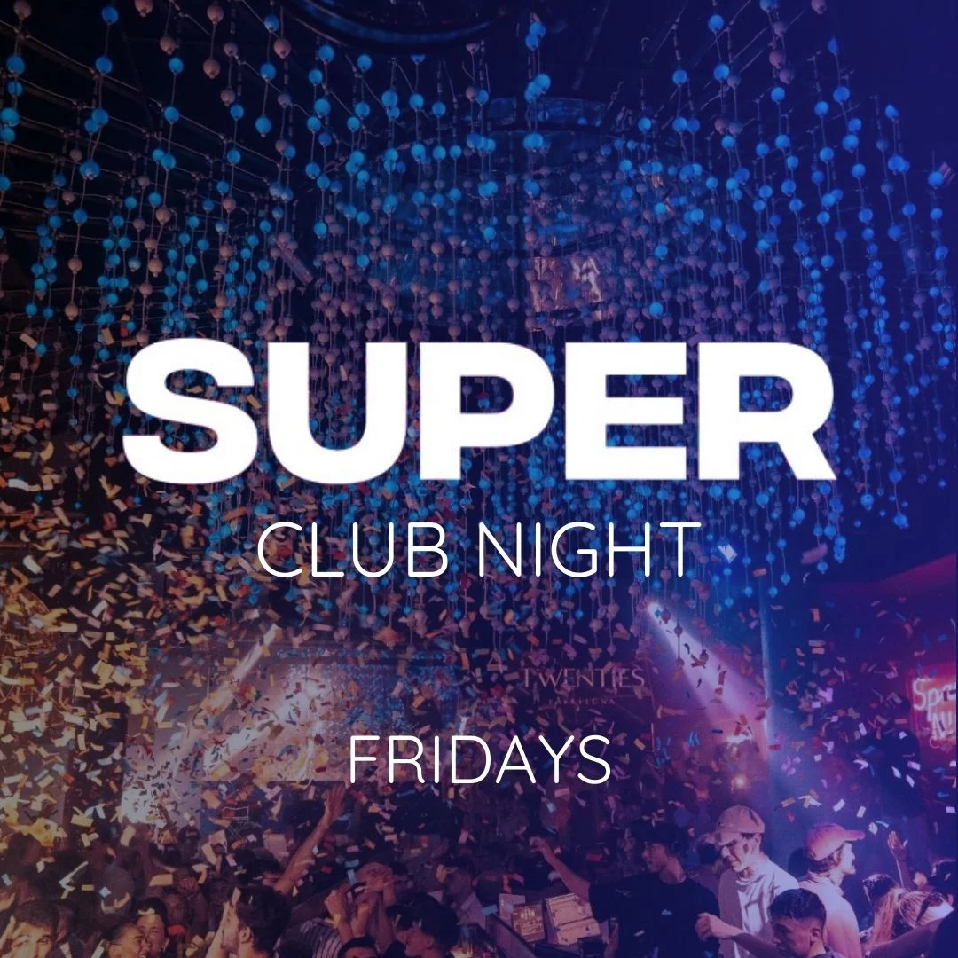 Super Club Night Barcelona Fridays
