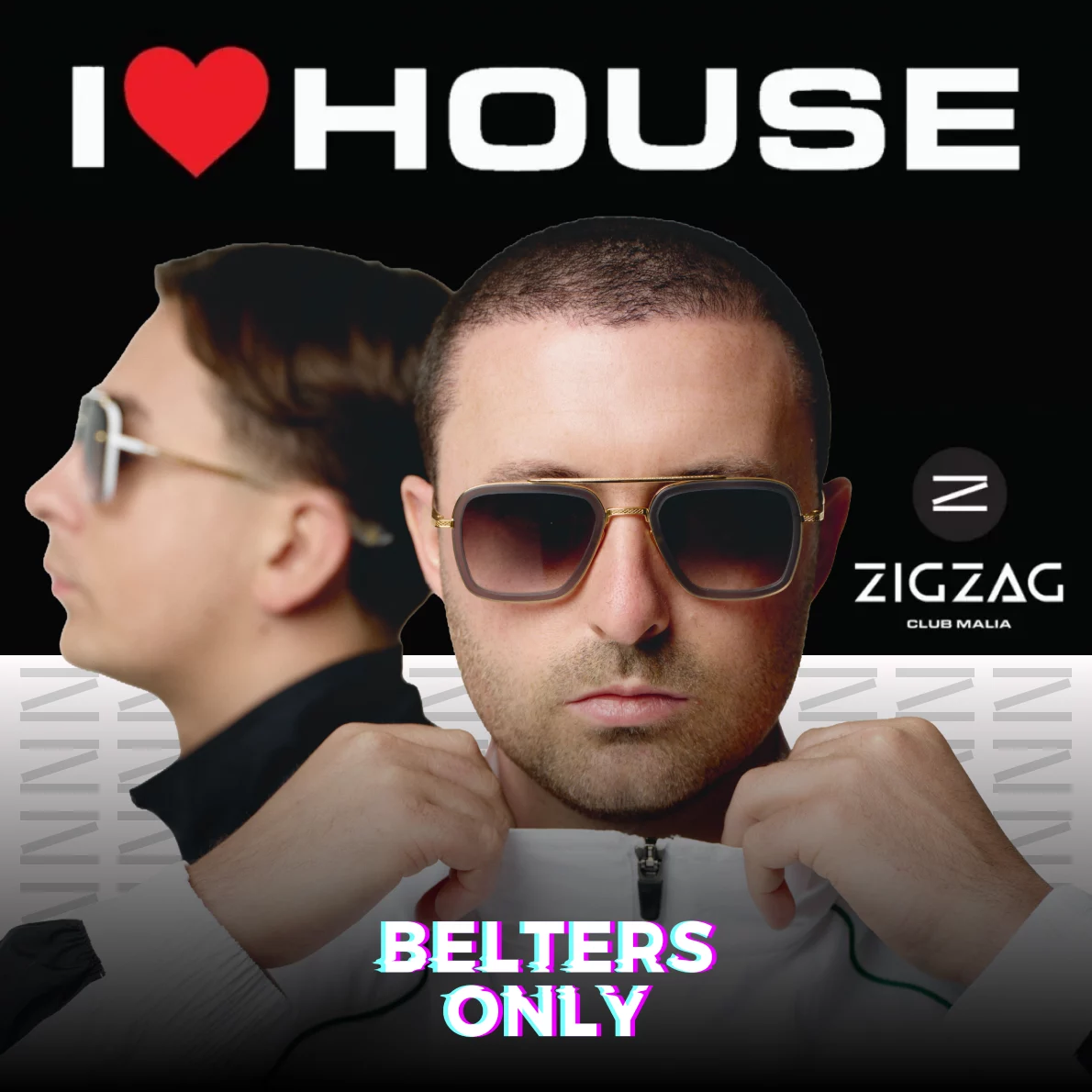 I Love House Malia Event Belters Only Artist