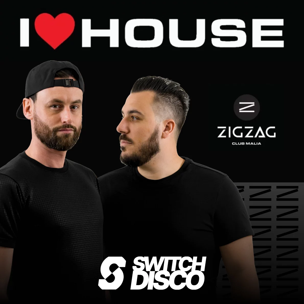 I Love House Malia Event Switch Disco Artist