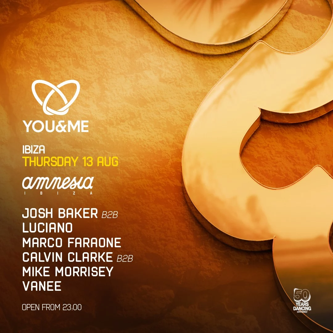 You and Me Amnesia Josh Baker event Ibiza