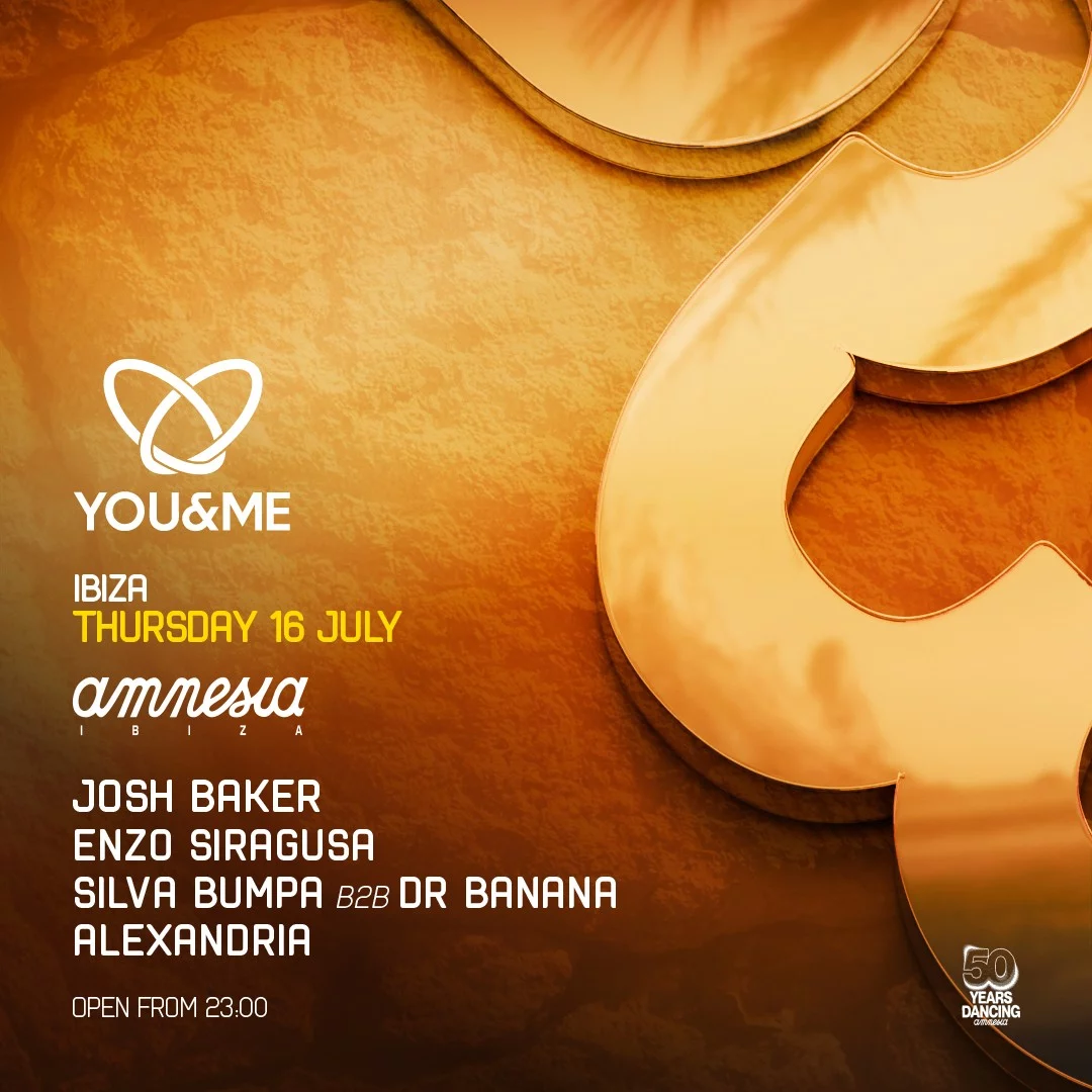 You and Me Amnesia Josh Baker event Ibiza