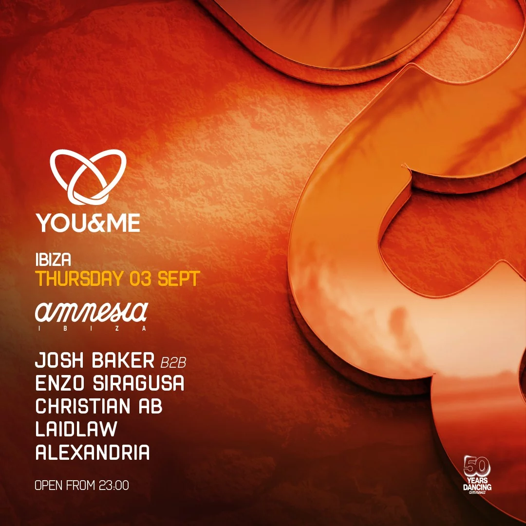 You and Me Amnesia Josh Baker event Ibiza